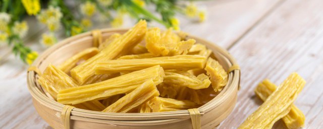 腐竹怎么泡发才能长久保存 泡发腐竹如何储存时间长
