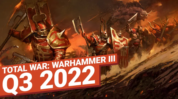 《全战：战锤3》2022更新计划 DLC、旧世界内容更新